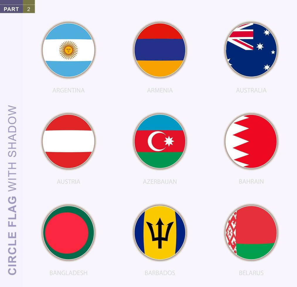 Circle flag with shadow, collection of nine round flag. Vector flags of 9 countries.