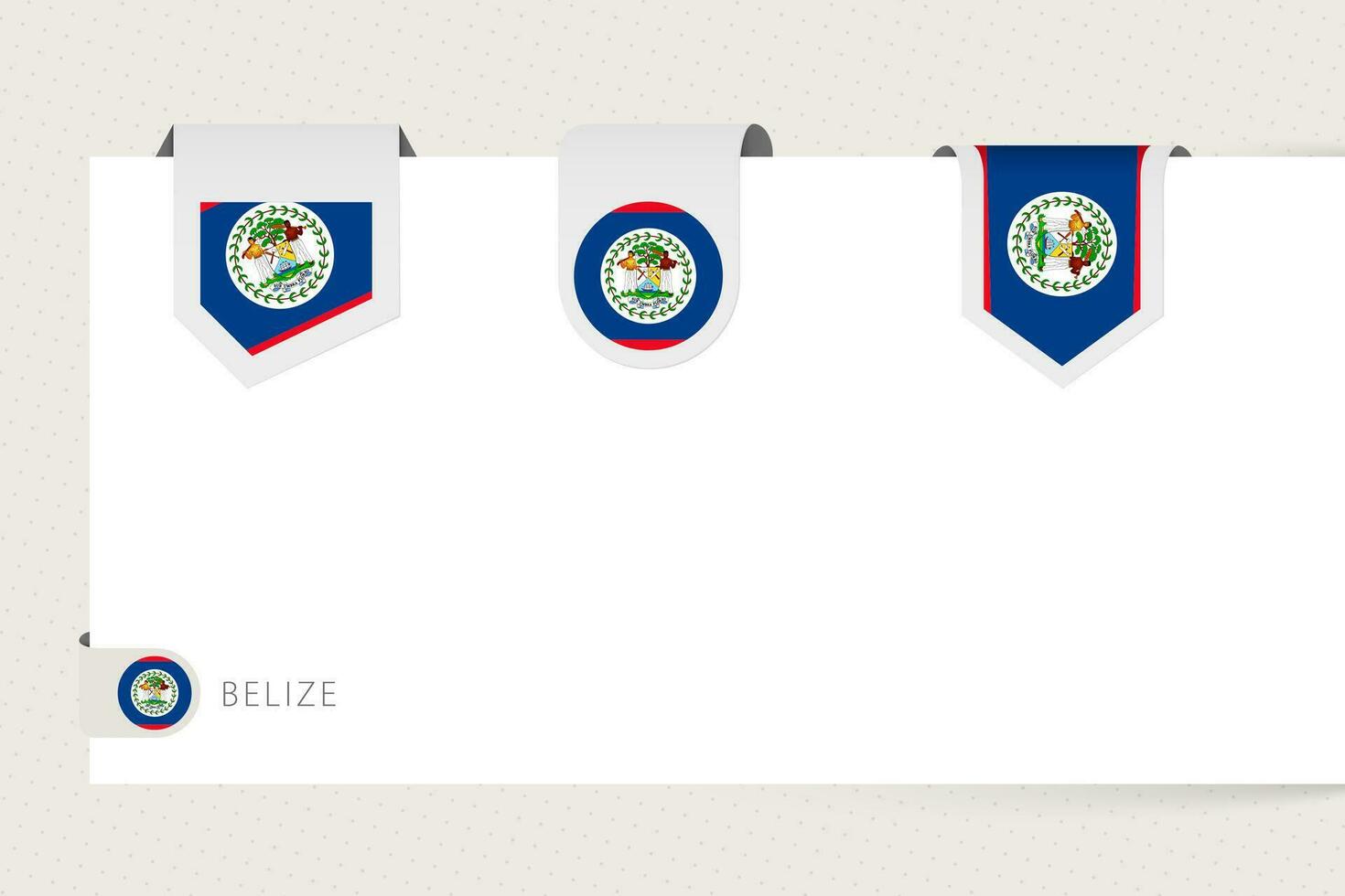 Label flag collection of Belize in different shape. Ribbon flag template of Belize vector