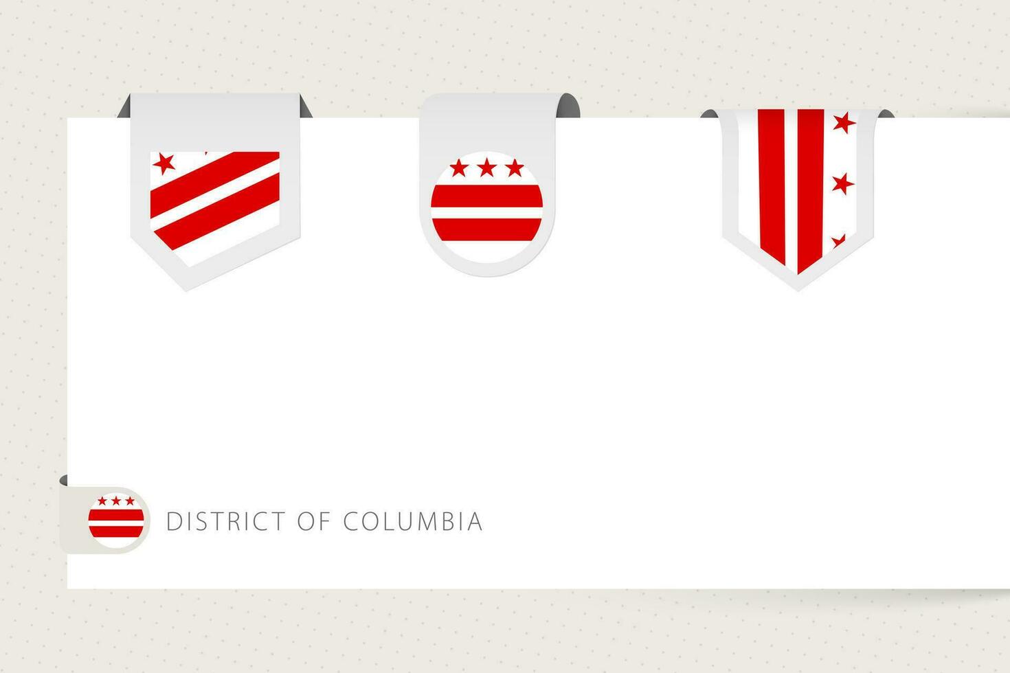 Label flag collection of US state District of Columbia in different shape. Ribbon flag template of District of Columbia vector