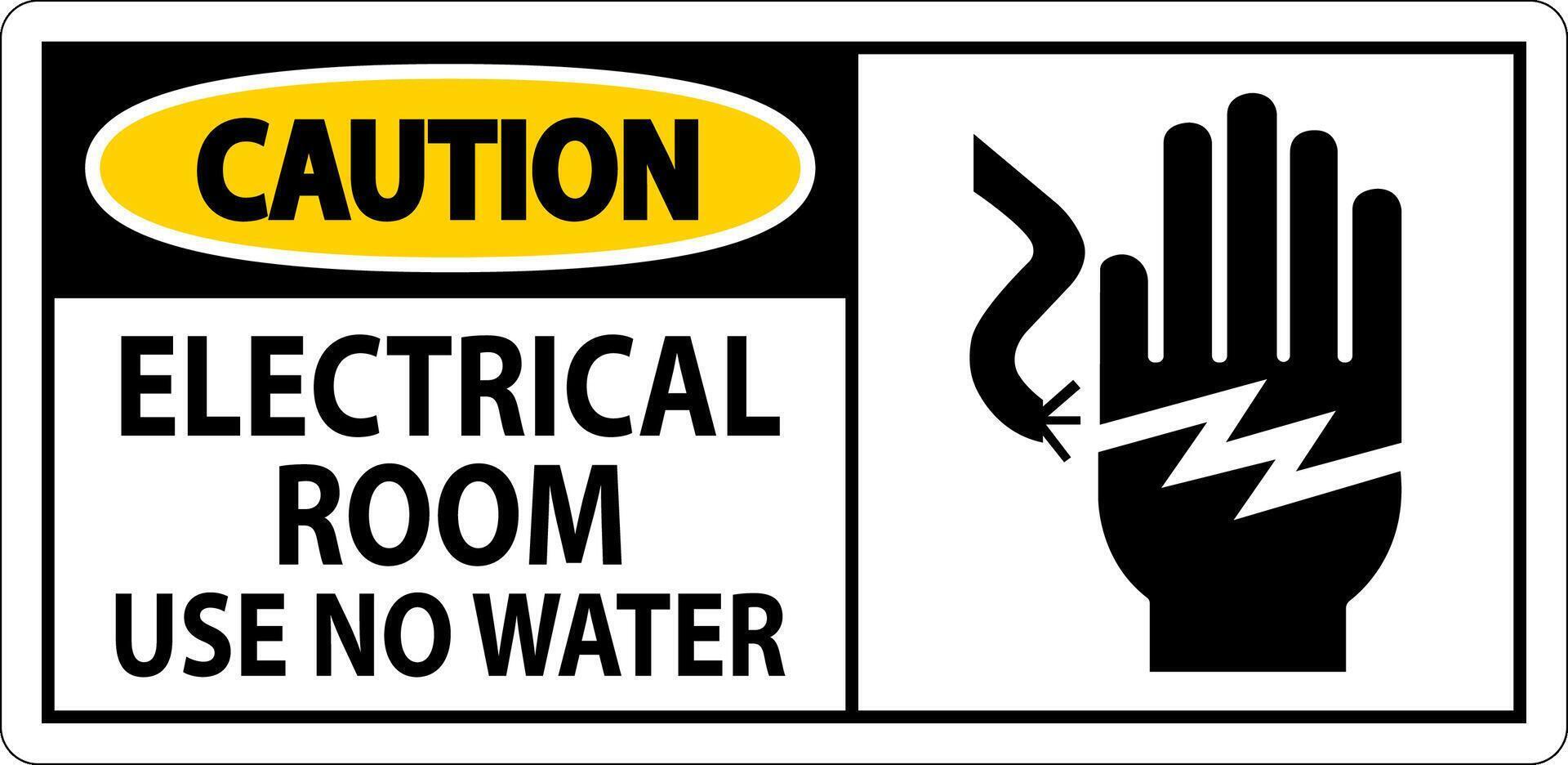 Restricted Area Sign Caution Electrical Room Use No Water vector