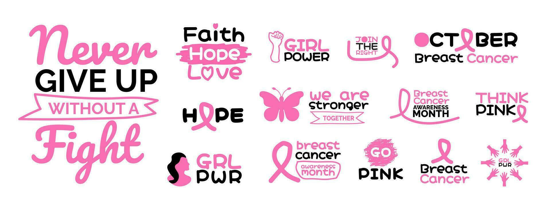 breast cancer awareness month text typography bundle. girl power, go pink, faith hope love, we are stronger together, think pink, join the right. use to t shirt, banner, background, book cover, card. vector