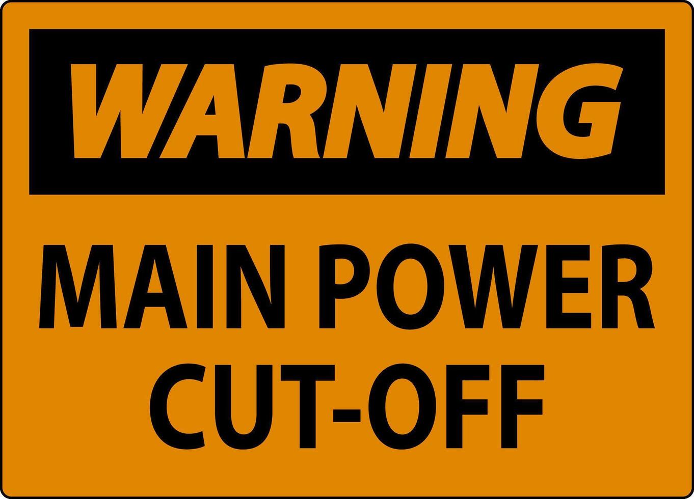 Warning Sign Main Power CutOff 27717897 Vector Art at Vecteezy