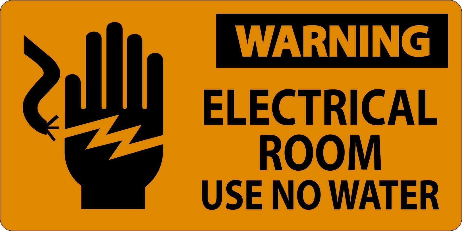 Restricted Area Sign Warning Electrical Room Use No Water vector