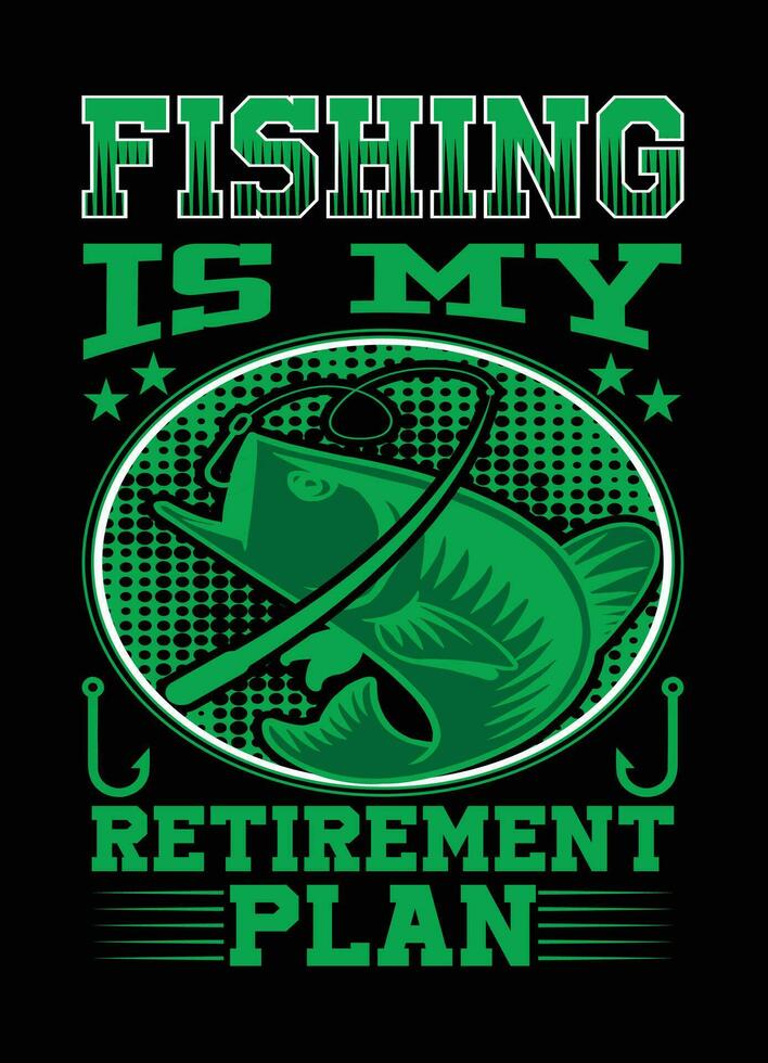 fishing is my retirement plan vintage design vector