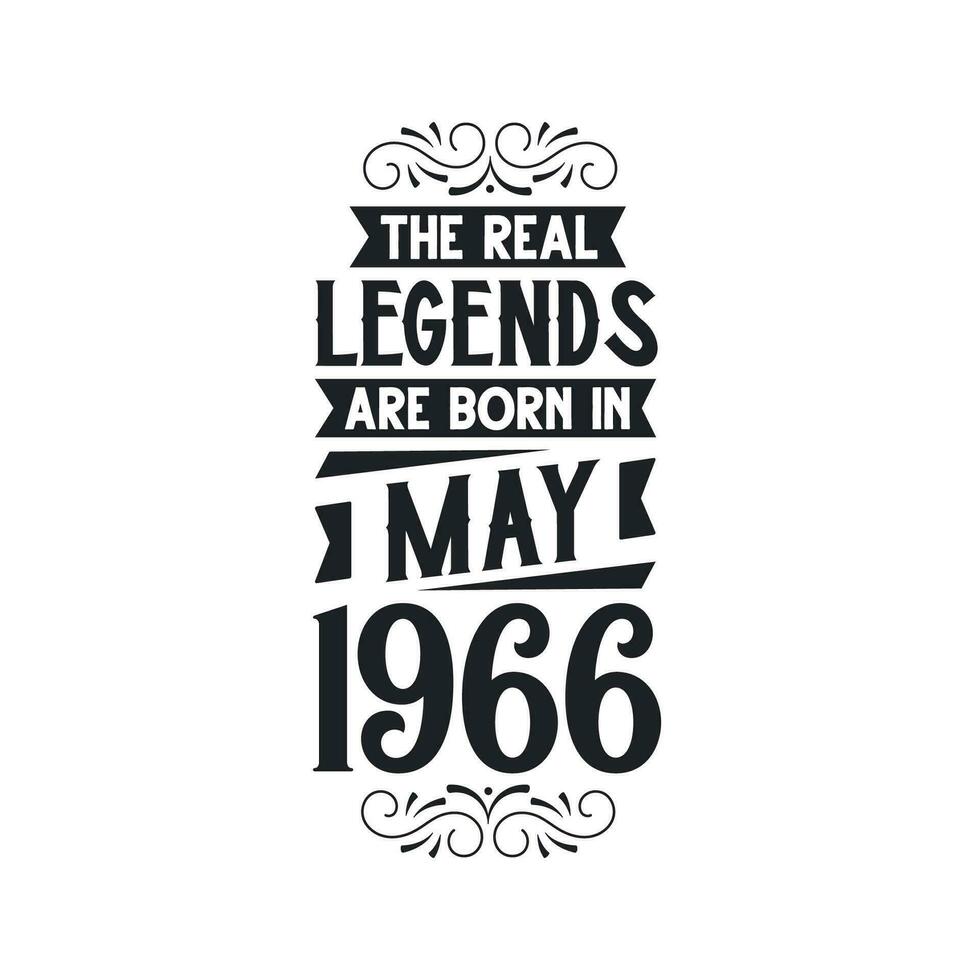 nacido en mayo 1966 retro Clásico cumpleaños, real leyenda son nacido en mayo 1966 vector