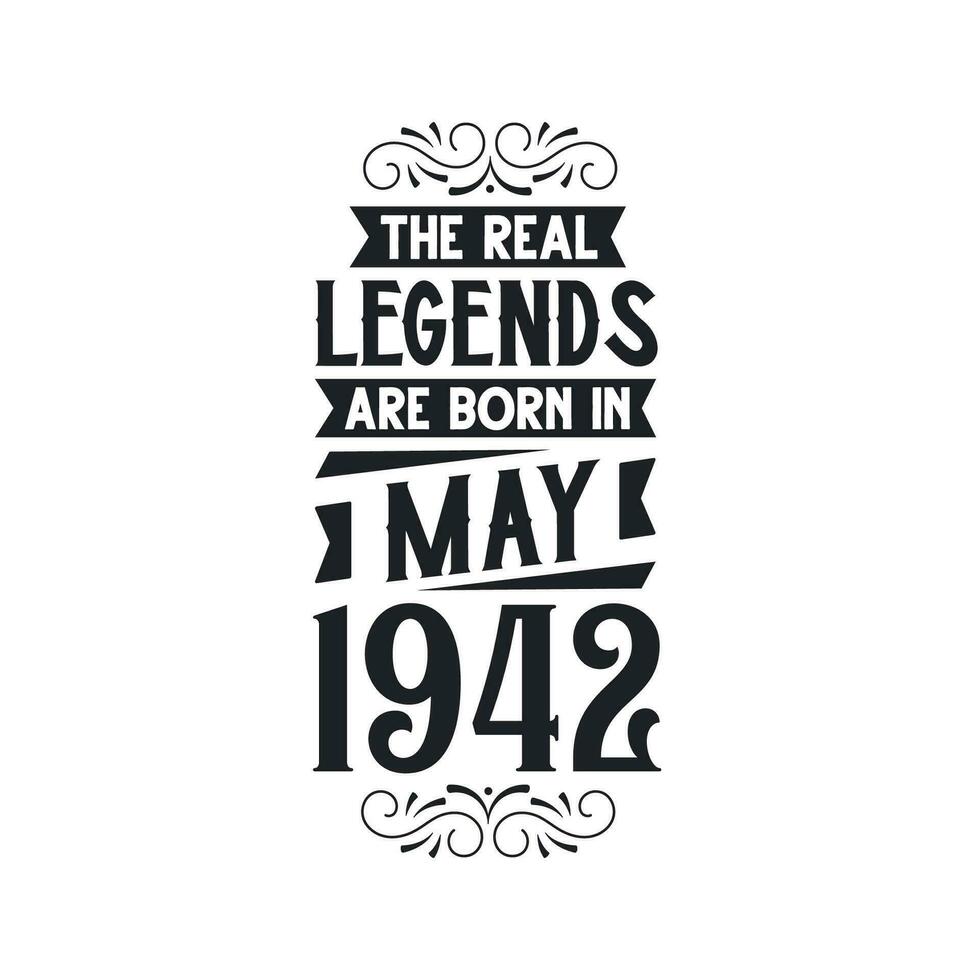 nacido en mayo 1942 retro Clásico cumpleaños, real leyenda son nacido en mayo 1942 vector