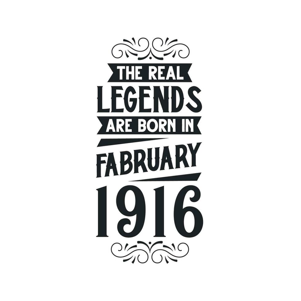 nacido en febrero 1916 retro Clásico cumpleaños, real leyenda son nacido en febrero 1916 vector