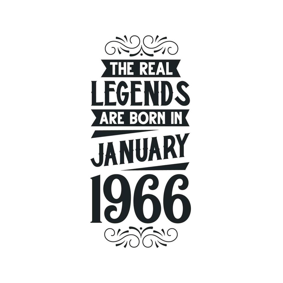 nacido en enero 1966 retro Clásico cumpleaños, real leyenda son nacido en enero 1966 vector