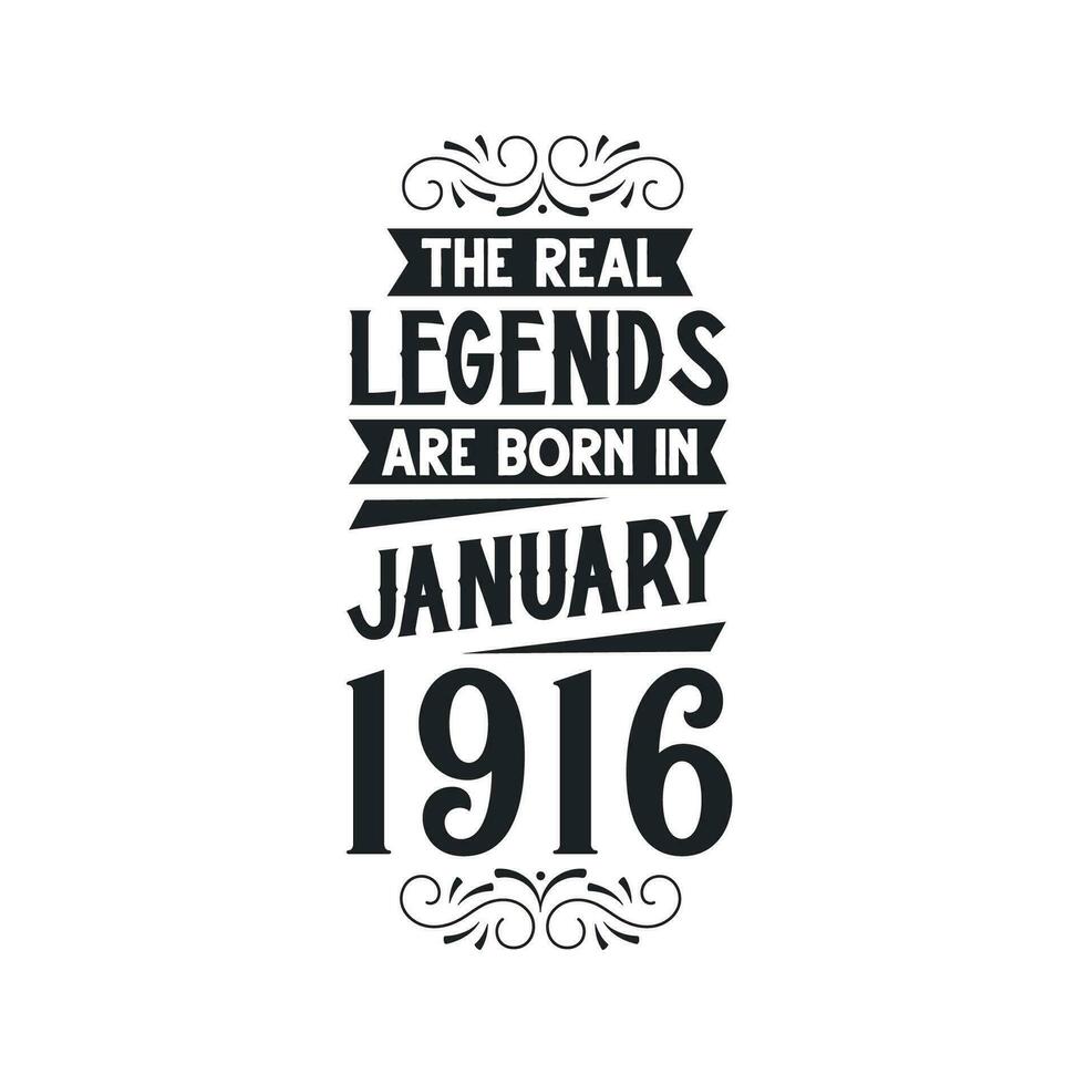 Born in January 1916 Retro Vintage Birthday, real legend are born in January 1916 vector