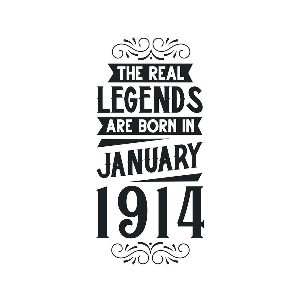 Born in January 1914 Retro Vintage Birthday, real legend are born in January 1914 vector