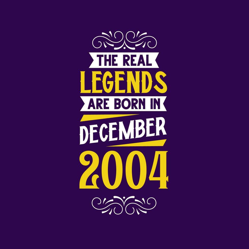 The real legend are born in December 2004. Born in December 2004 Retro Vintage Birthday vector