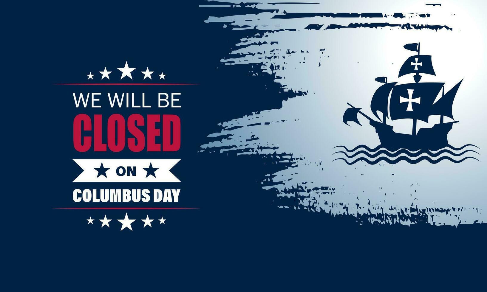 Happy Columbus Day with we will be closed text background vector illustration