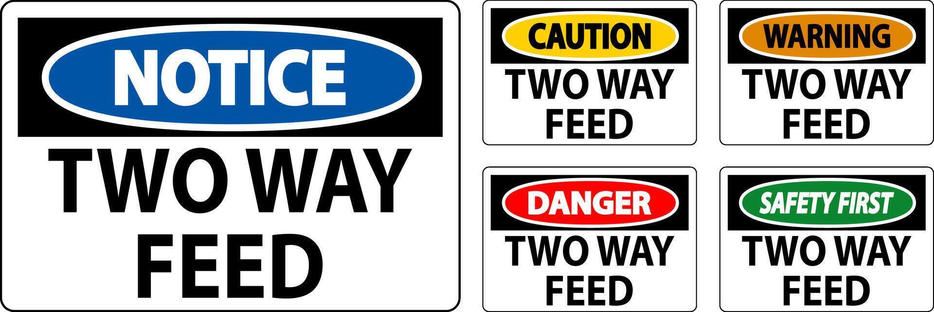 Danger Sign Two Way Feed vector
