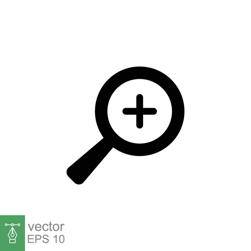 Zoom icon. Simple solid style. Magnify glass with add sign, find, focus, plus, positive, enlarge concept. Black silhouette, glyph symbol. Vector illustration isolated on white background. EPS 10.