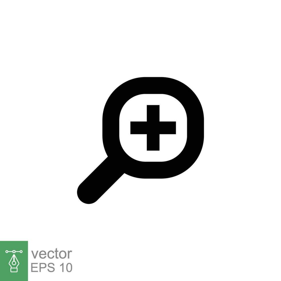 Zoom icon. Simple solid style. Magnify glass with add sign, find, focus, plus, positive, enlarge concept. Black silhouette, glyph symbol. Vector illustration isolated on white background. EPS 10.