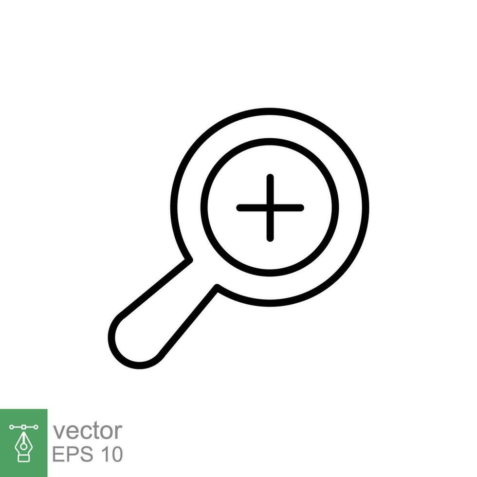 Zoom icon. Simple outline style. Magnify glass with add sign, find, focus, plus, positive, enlarge concept. Thin line symbol. Vector illustration isolated on white background. EPS 10.