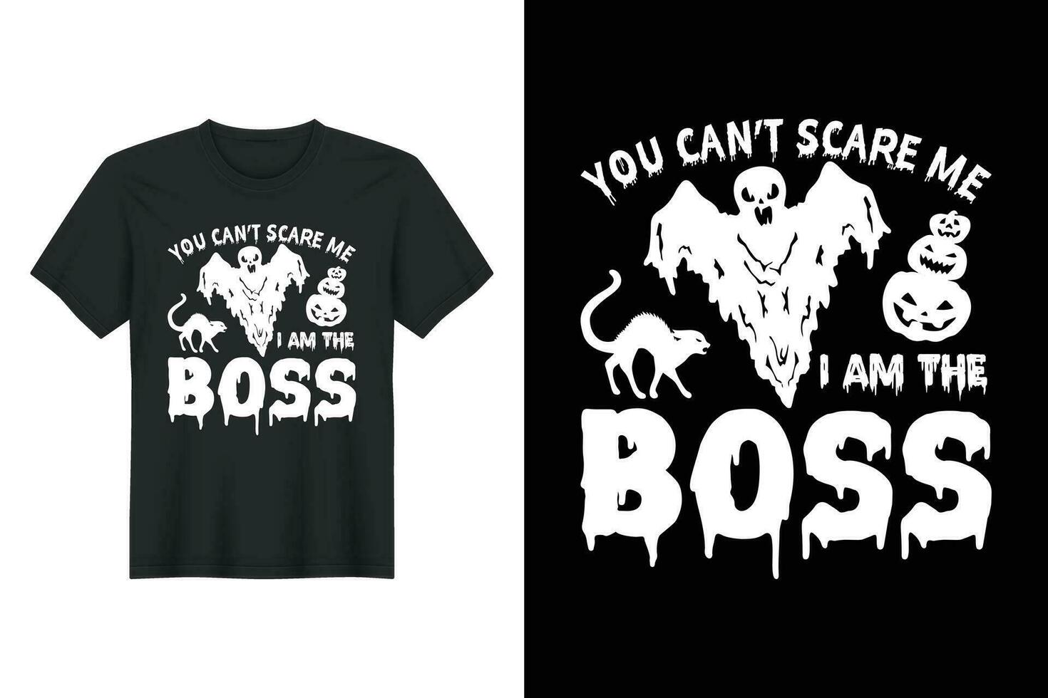 You can't scare me i am the boss, Halloween T Shirt Design vector