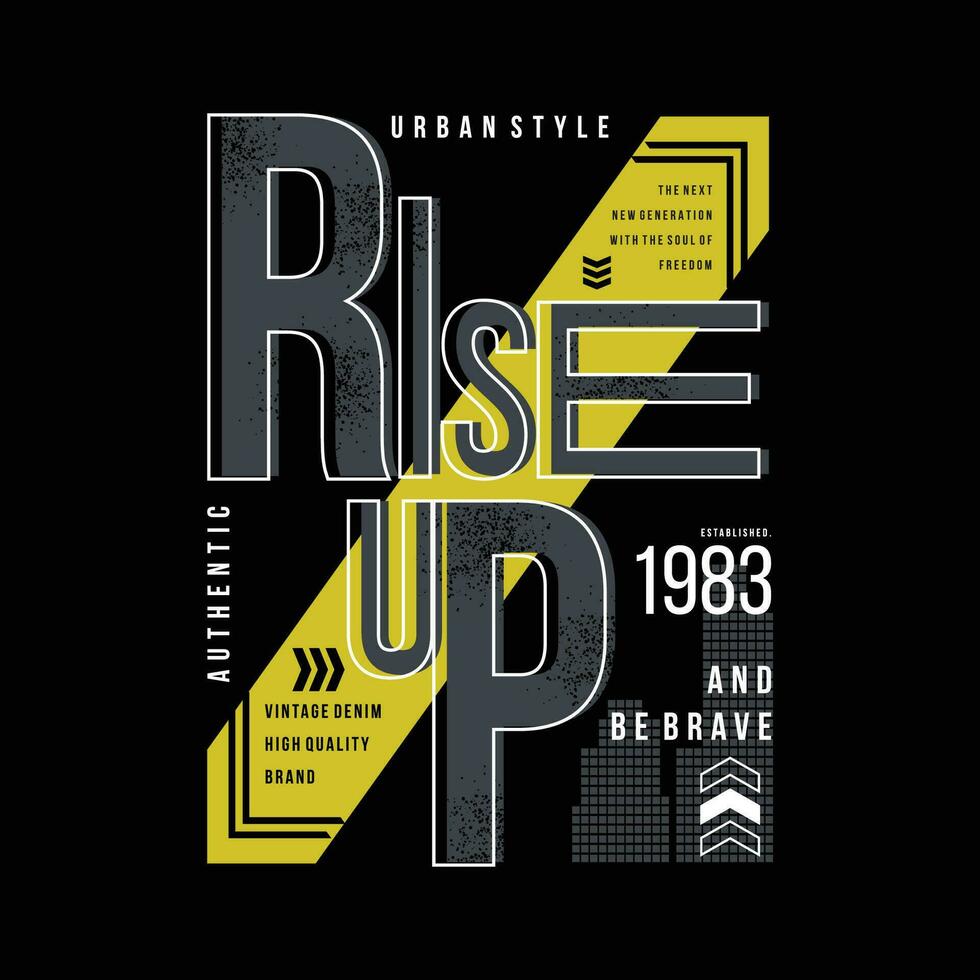 rise up lettering graphic design, typography vector, illustration, for print t shirt, cool modern style vector