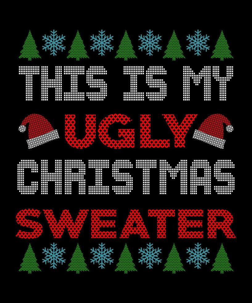 This is my ugly christmas sweater vector