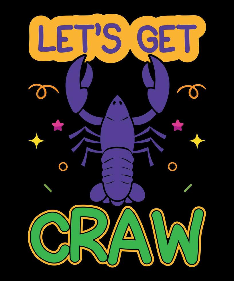 Let's Get Craw T-shirt vector