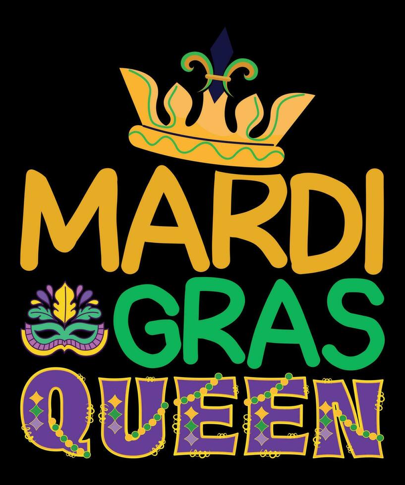 Mardi Gras Queen T-shirt vector