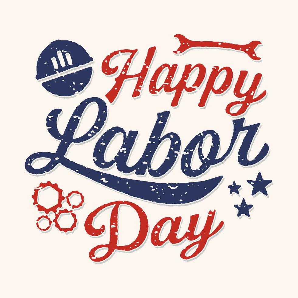 Happy Labor Day greeting card vintage lettering stamp style vector