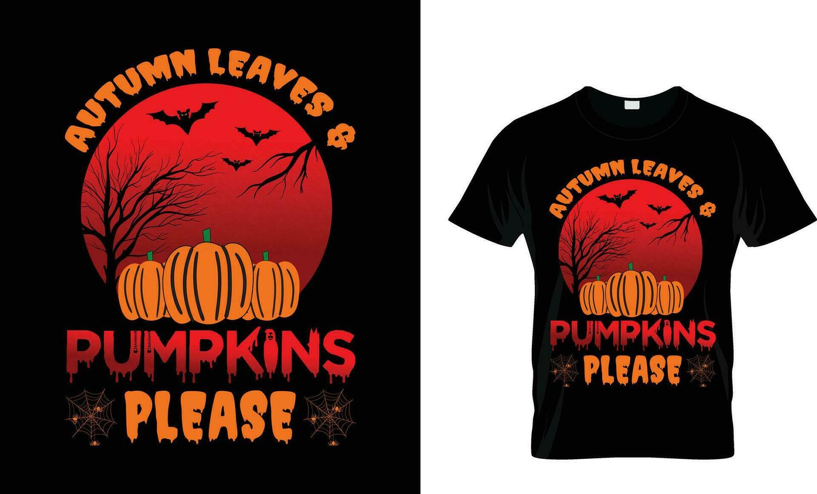 Autumn leaves and pumpkins please halloween tshirt design vector