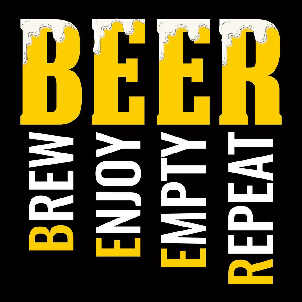 Beer Brew Enjoy Empty Repeat T-shirt vector elements