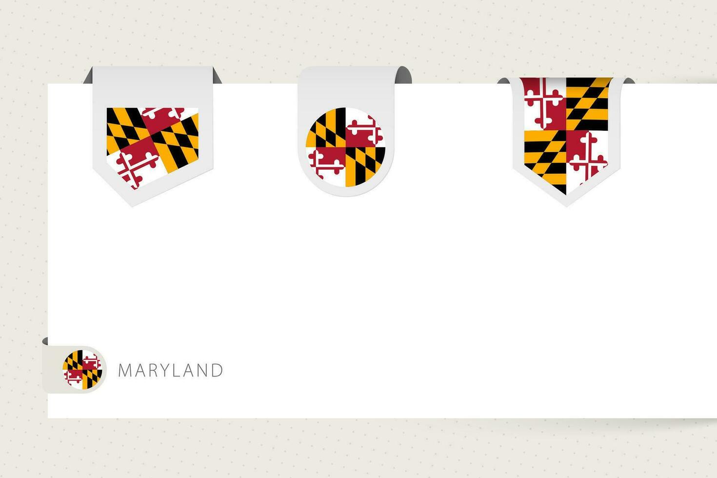 Label flag collection of US state Maryland in different shape. Ribbon flag template of Maryland vector
