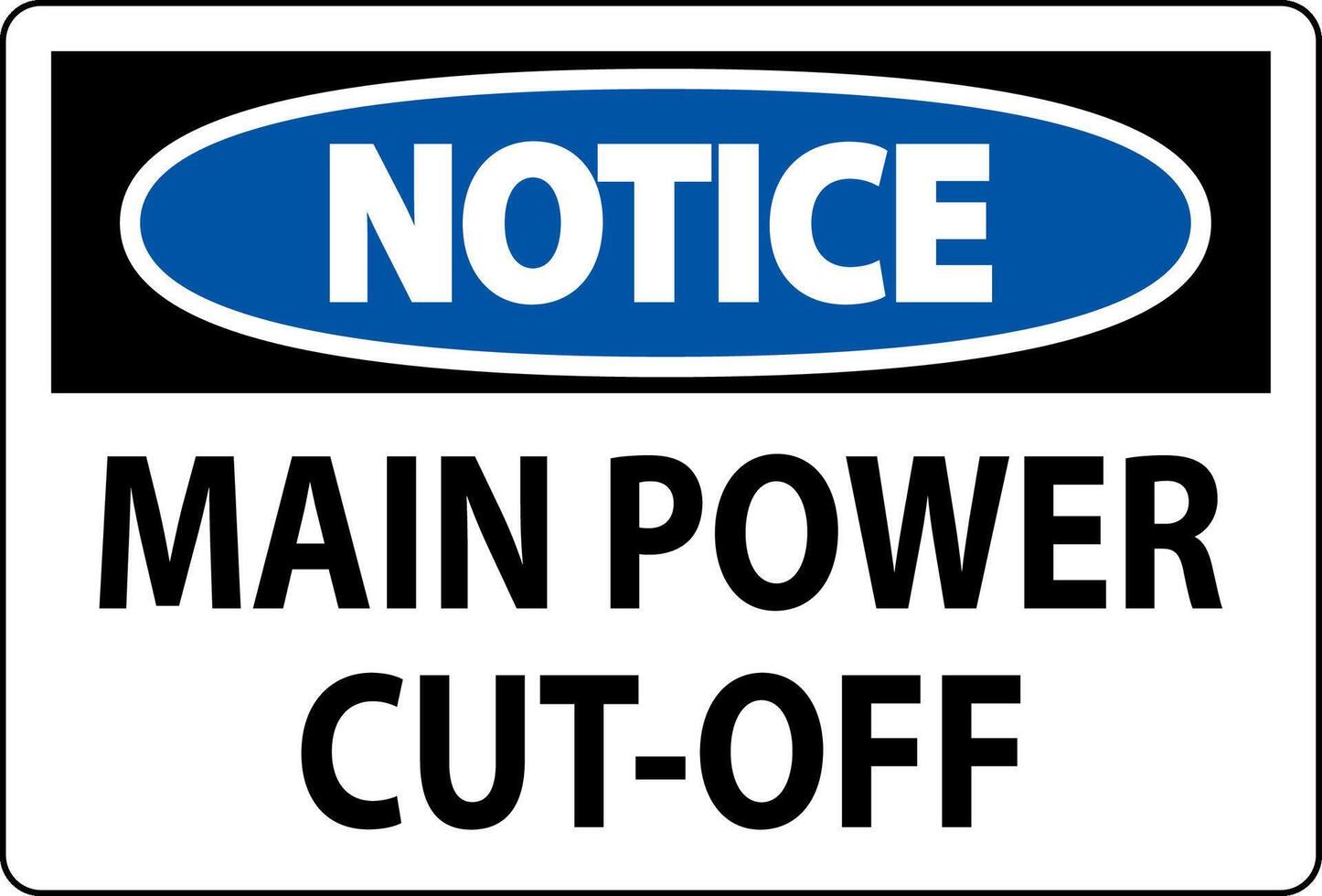 Notice Sign Main Power CutOff 27864602 Vector Art at Vecteezy