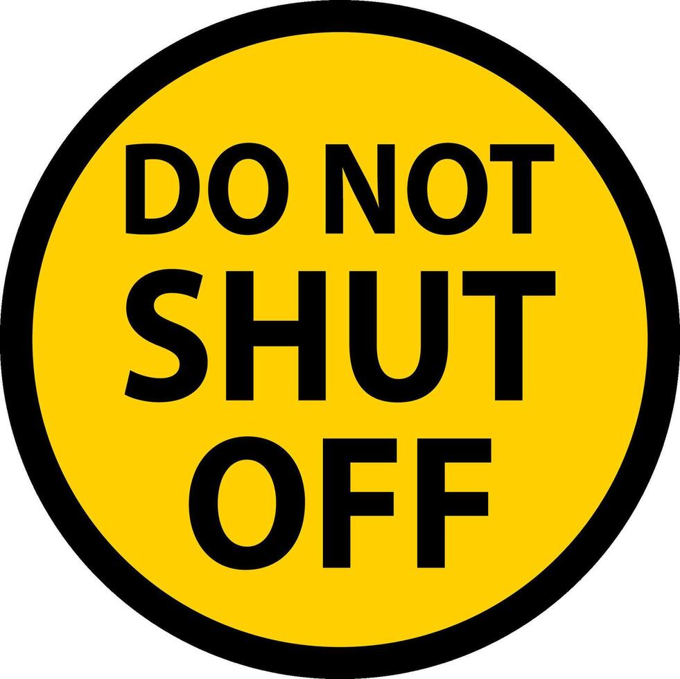 Emergency Label Do Not Shut Off vector