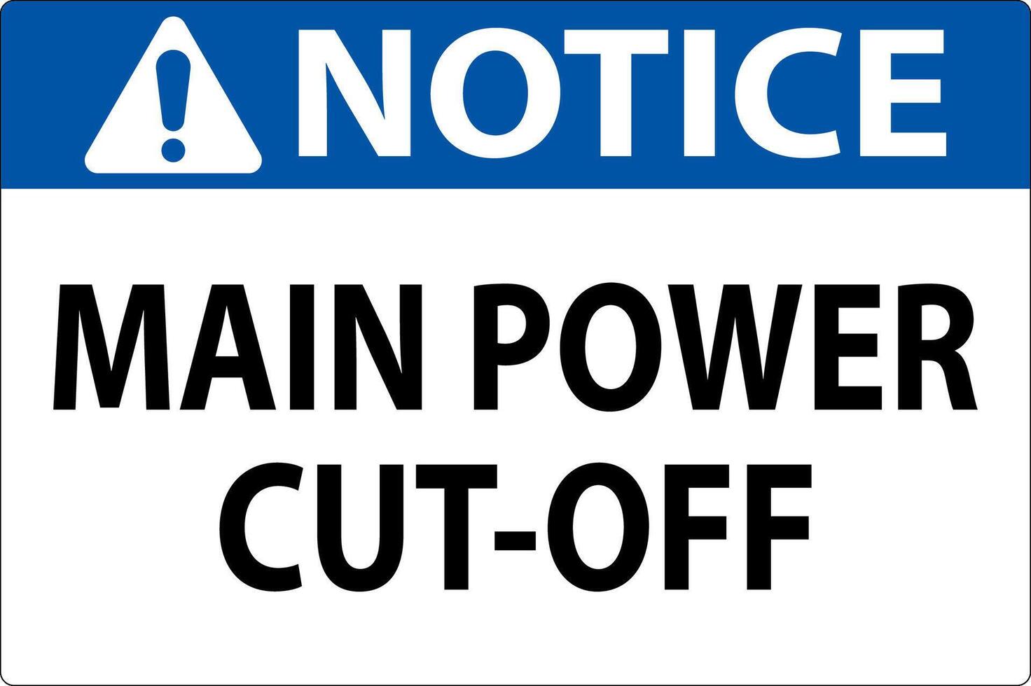 Notice Sign Main Power CutOff 27864699 Vector Art at Vecteezy