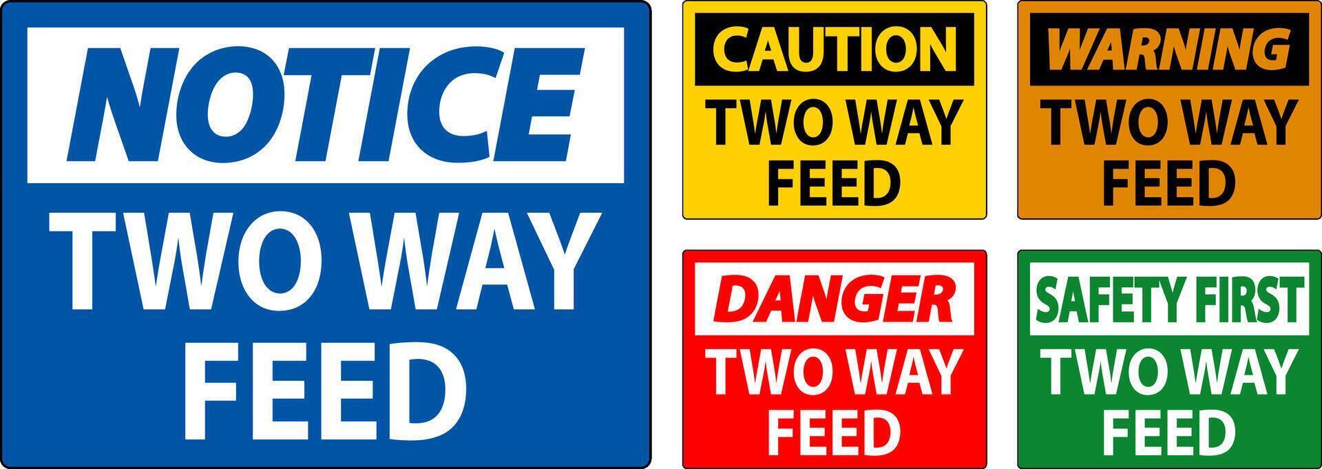 Danger Sign Two Way Feed vector