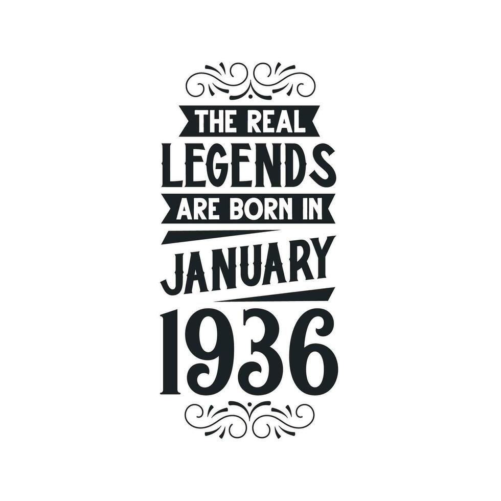 Born in January 1936 Retro Vintage Birthday, real legend are born in January 1936 vector