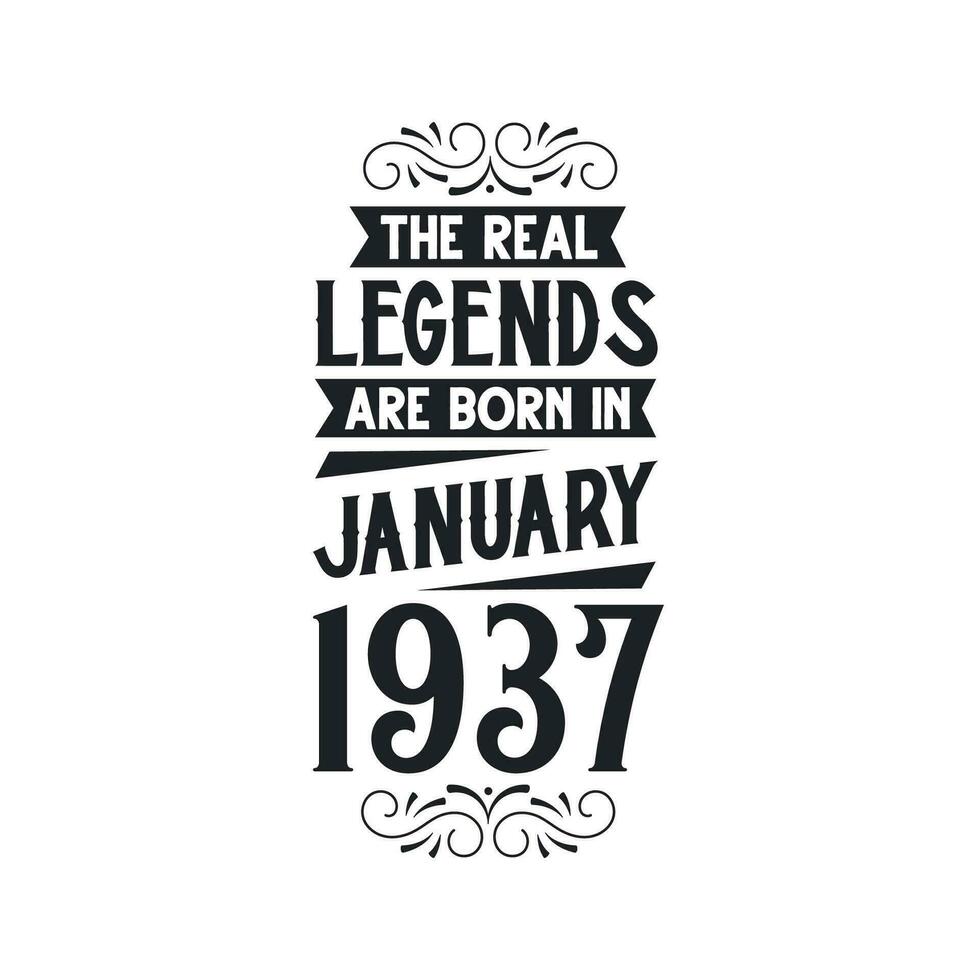 Born in January 1937 Retro Vintage Birthday, real legend are born in January 1937 vector