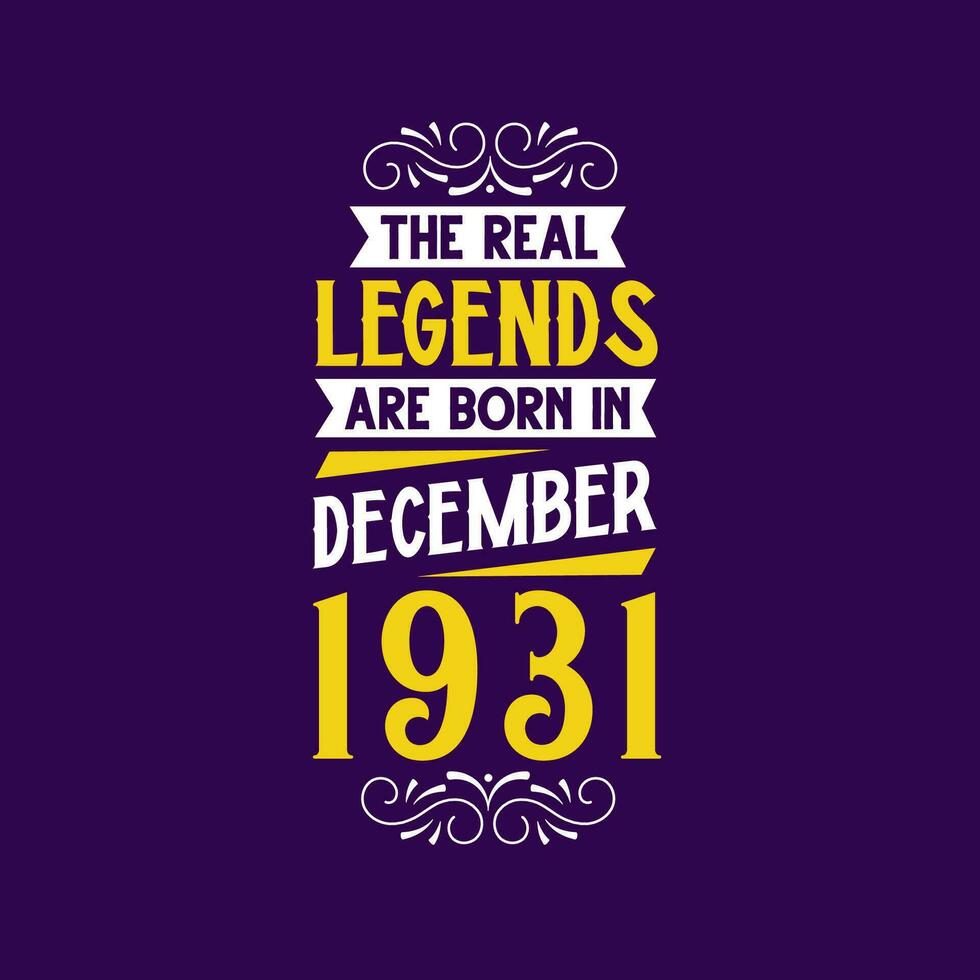 el real leyenda son nacido en diciembre 1931. nacido en diciembre 1931 retro Clásico cumpleaños vector