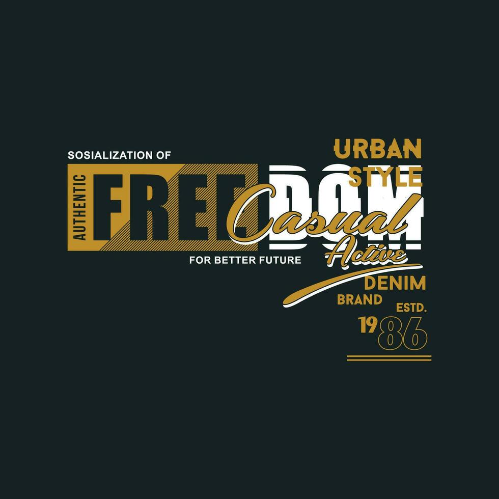 freedom slogan graphic, typography design, fashion t shirt, vector illustration