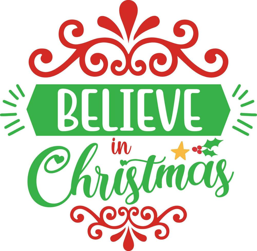 Christmas design Believe in Christmas vector