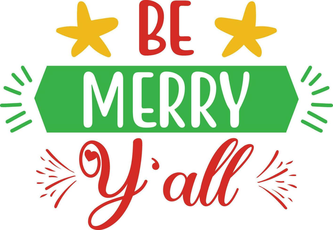 be merry y'all Christmas design vector