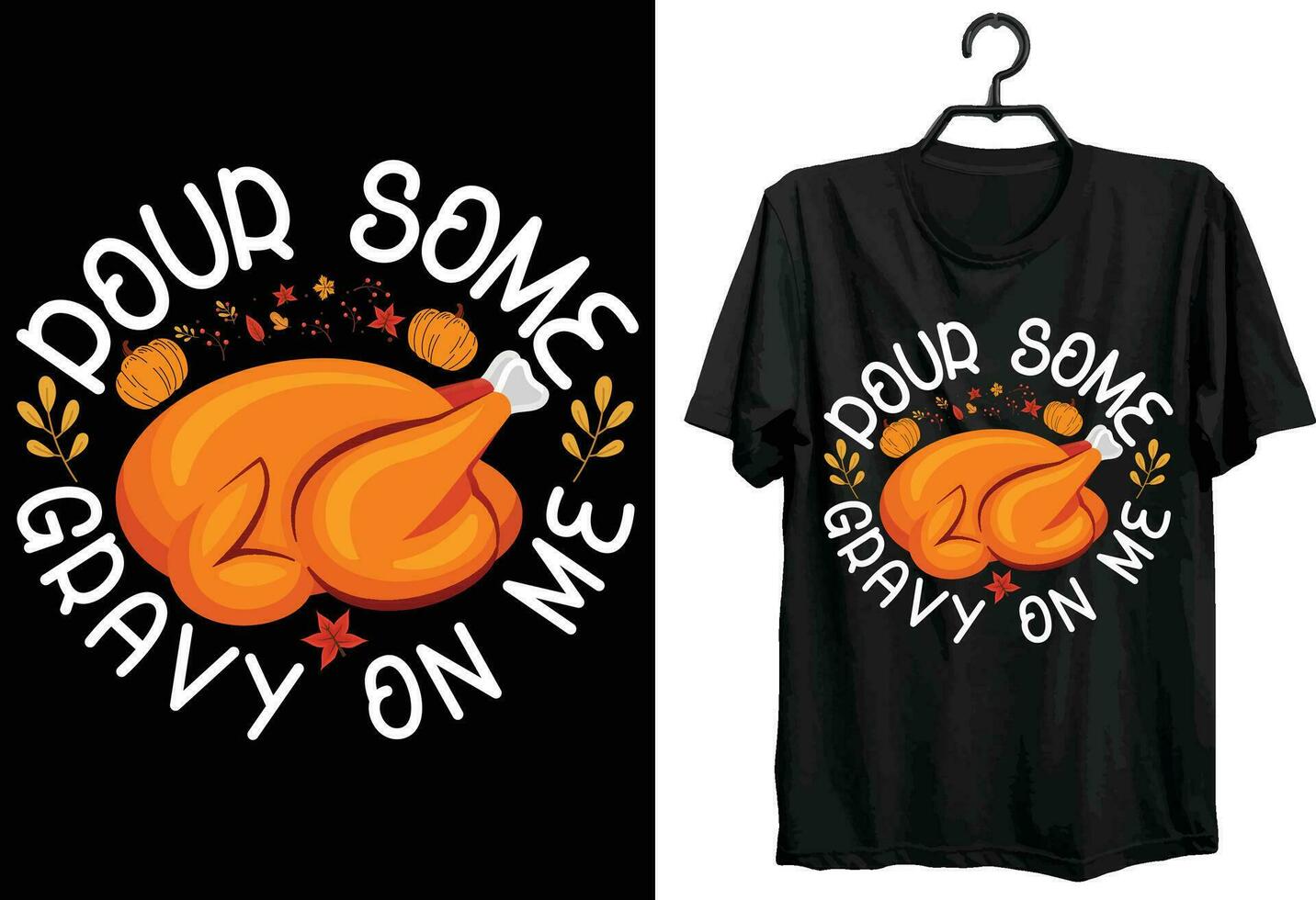 Thanksgiving Day T-shirt Design. Funny Gift Item Thanksgiving Day T-shirt Design For All People And Thanksgiving Day Lovers. vector