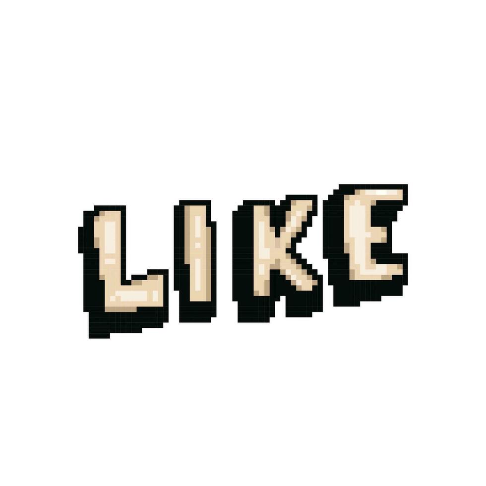 Like text in pixel art style vector