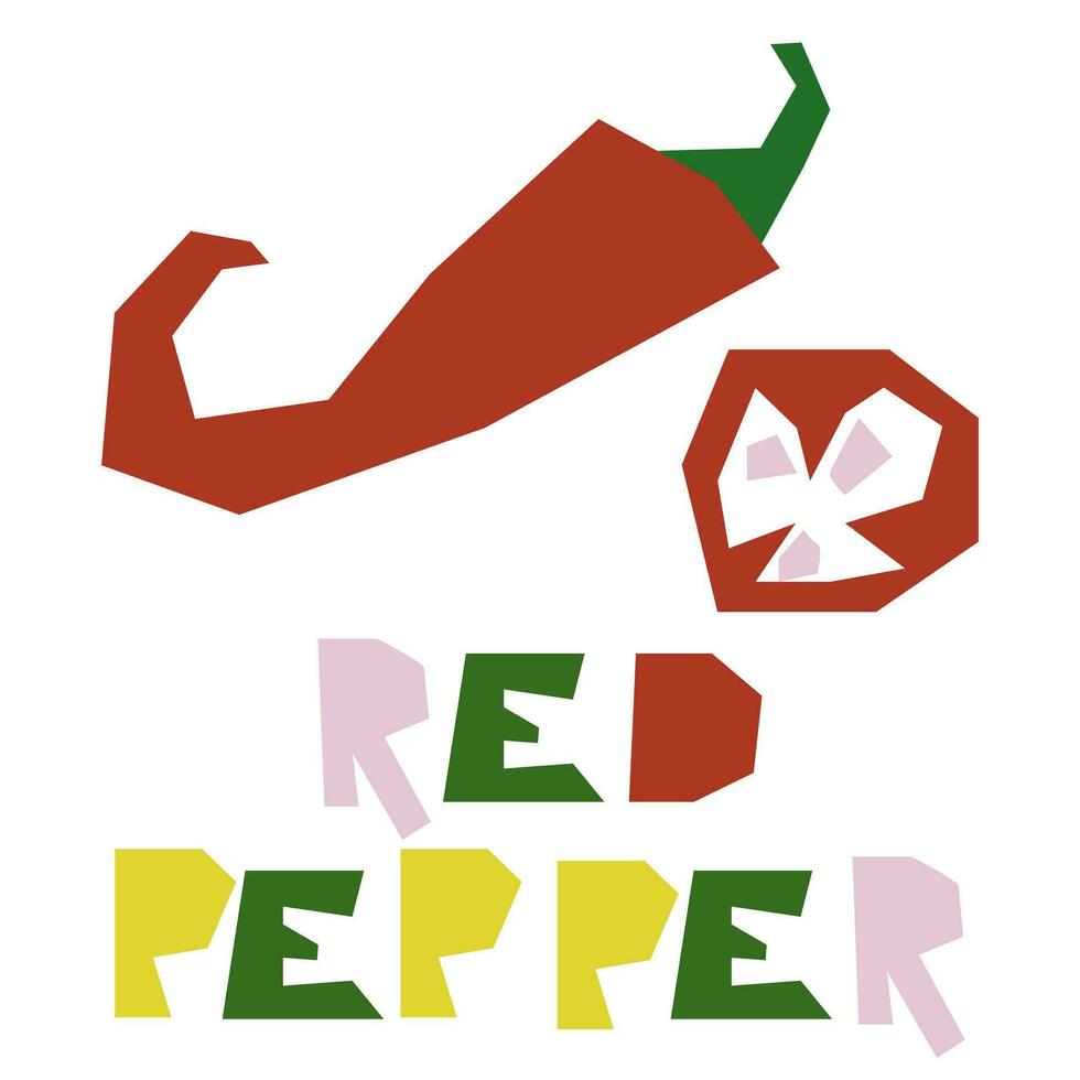 Chili pepper, whole and in section, is highlighted on a white background. The original signature is pepper. Products from the farmer's market, organic food. Geometric stylized flat vector illustration