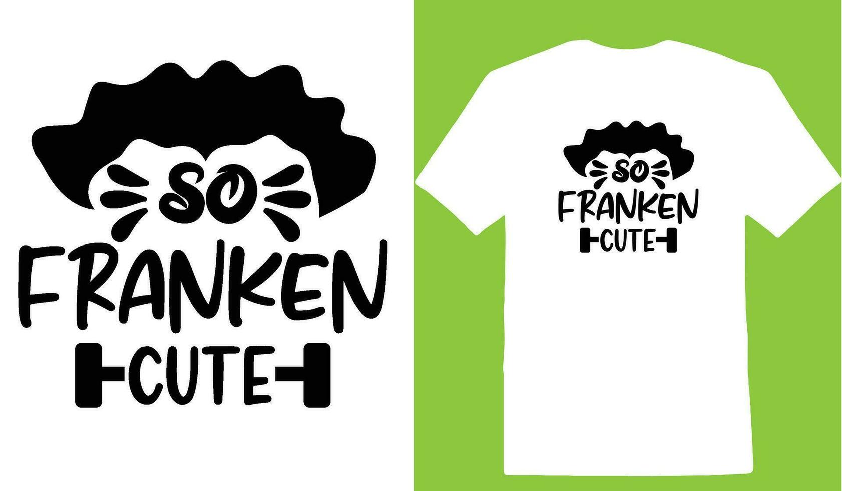 So Franken Cute T-shirt vector