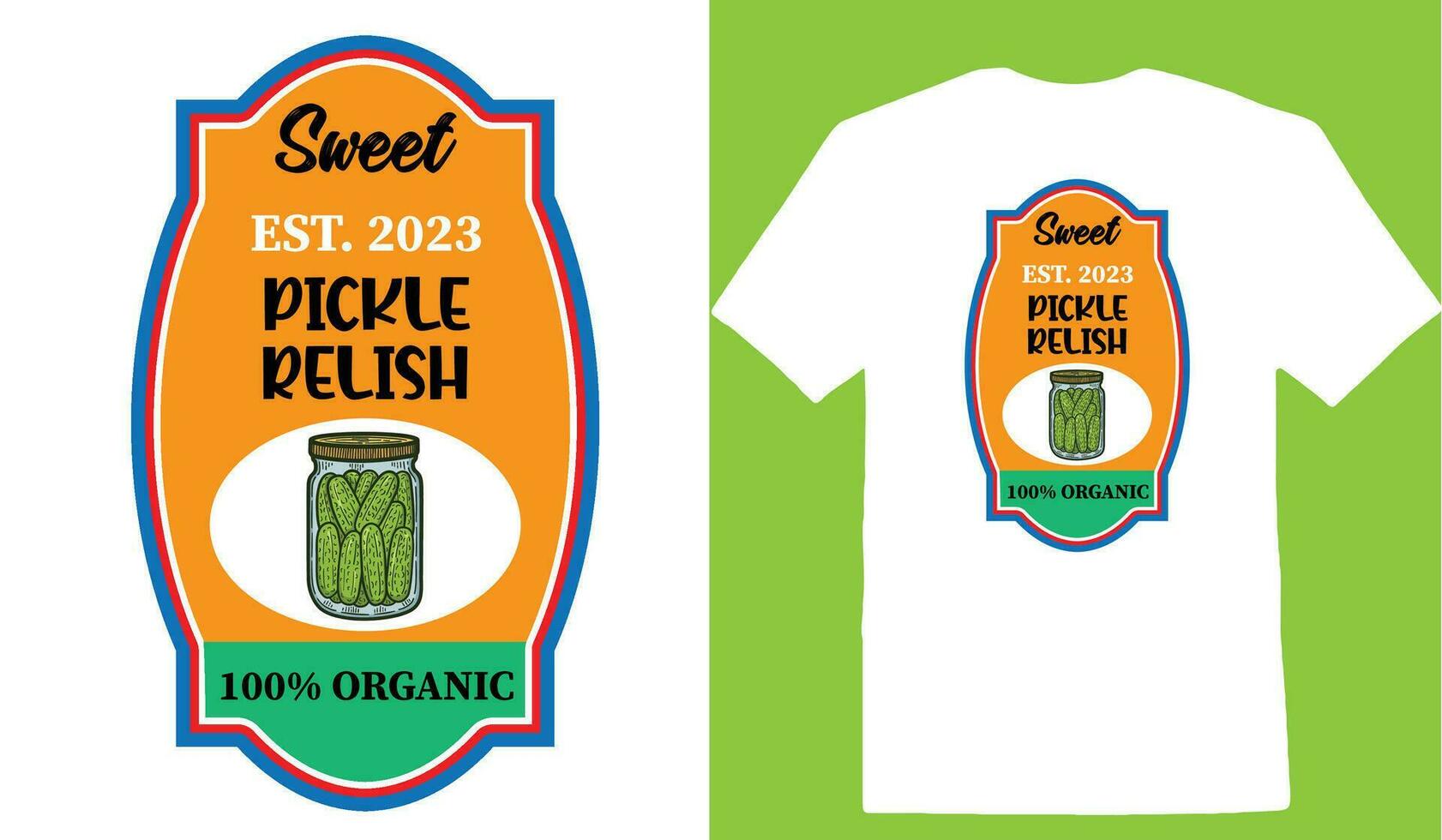 Sweet Est. 2023 Pickle Relish 100 Organic T-shirt vector