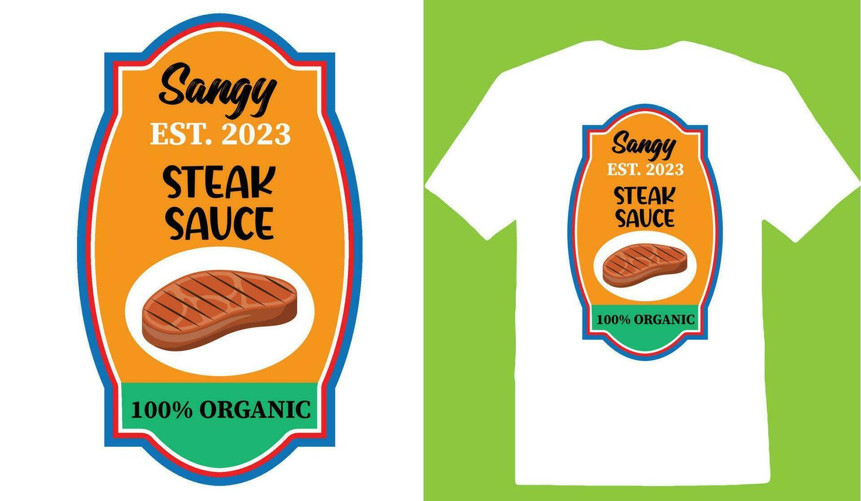Sangy Est. 2023 Steak Sauce 100 Organic T-shirt vector
