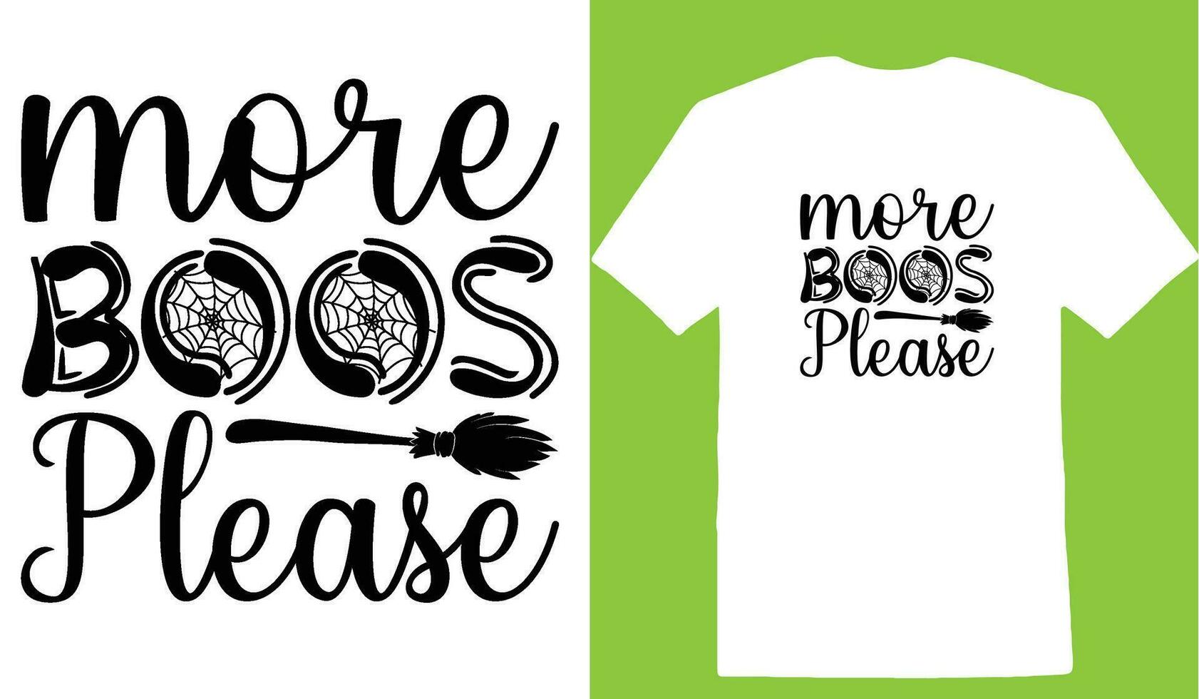 More Boos Please T-shirt vector