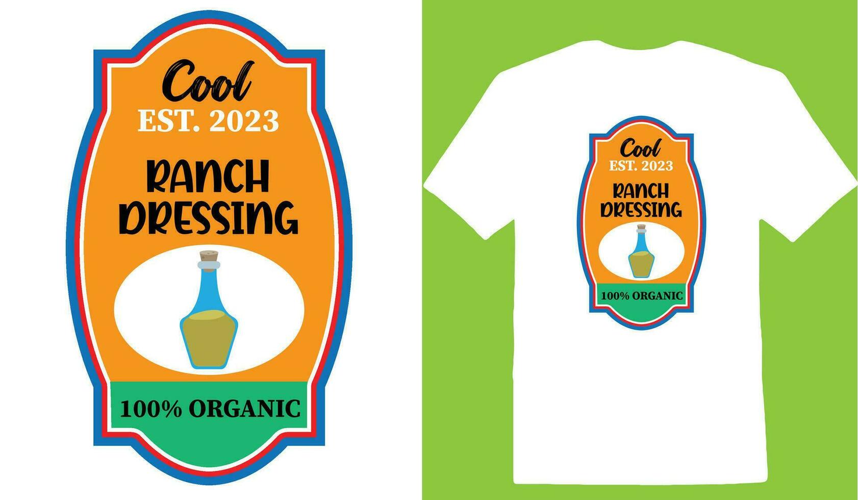 Cool Est. 2023 Ranch Dressing 100 Organic T-shirt vector