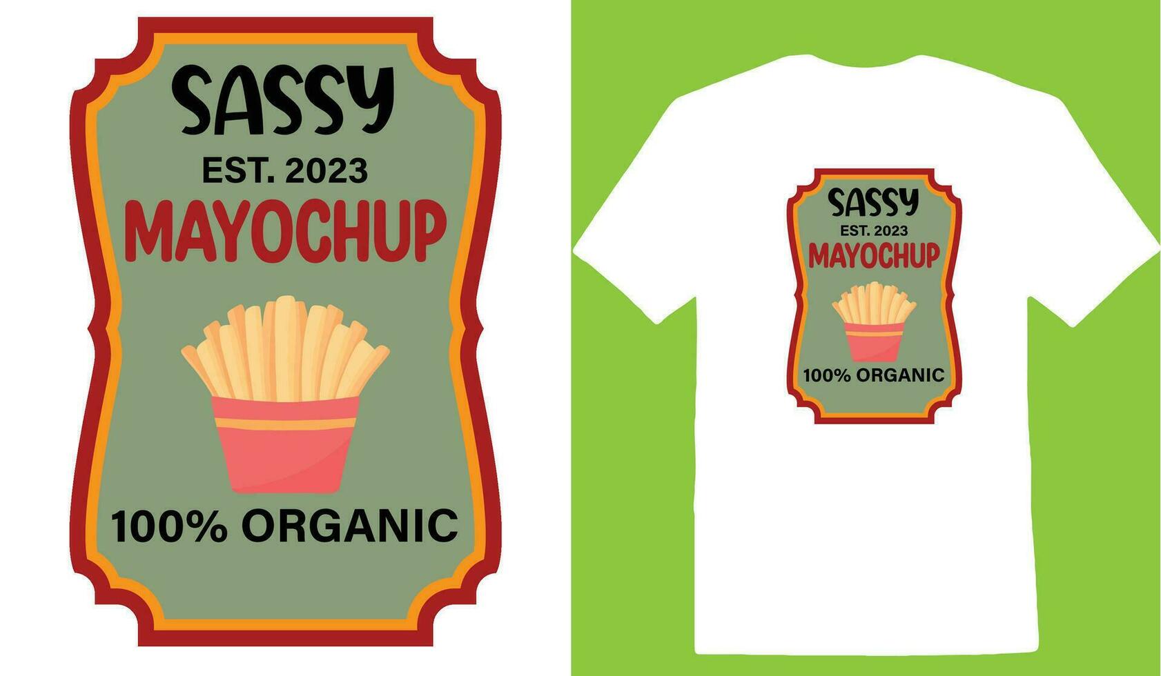 Sassy Est. 2023 Mayochup 100 Organic T-shirt vector