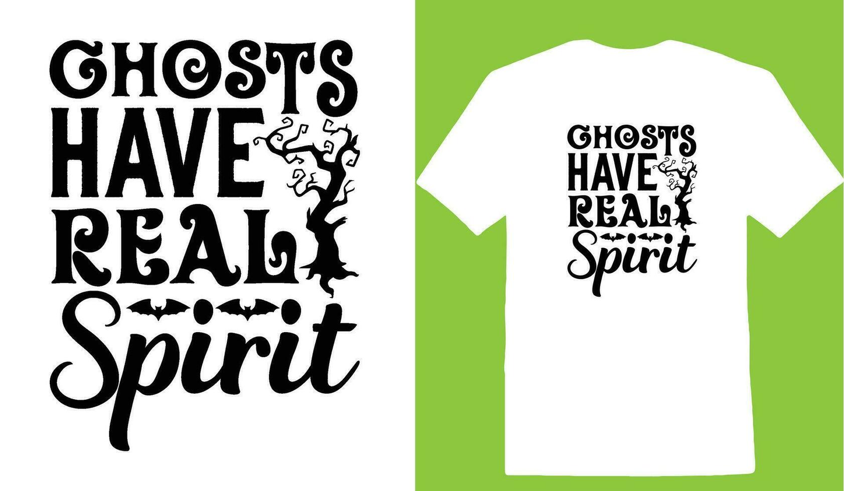 Ghosts Have Real Spirit T-shirt vector