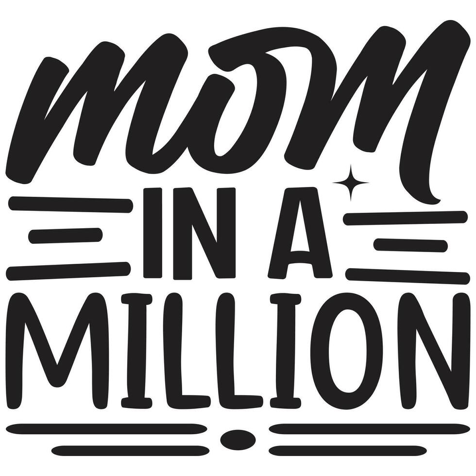 mom in a million vector